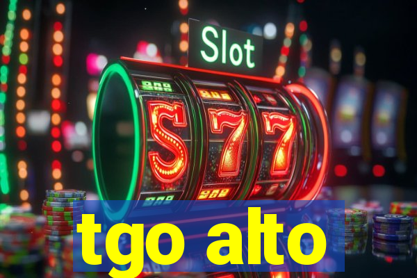 tgo alto